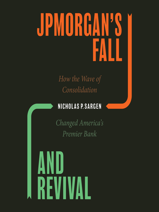 Title details for JPMorgan's Fall and Revival by Nicholas P. Sargen - Wait list